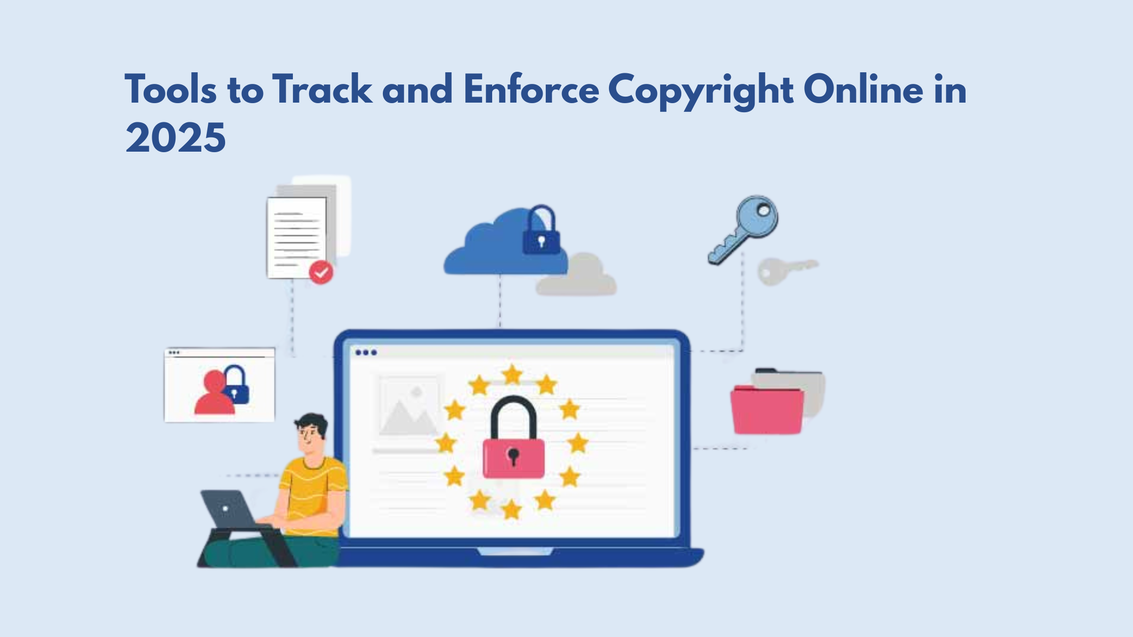 Tools to Track and Enforce Copyright Online in 2025