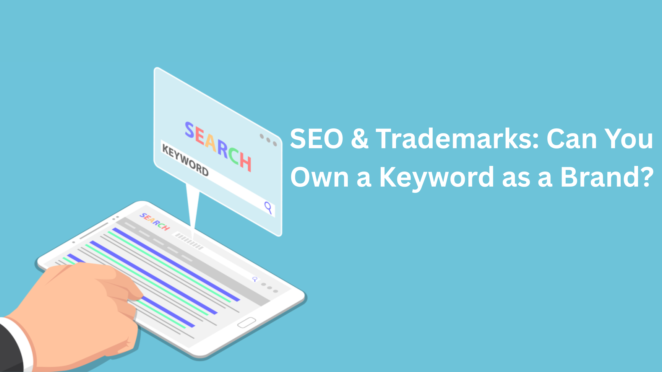 SEO & Trademarks: Can You Own a Keyword as a Brand?
