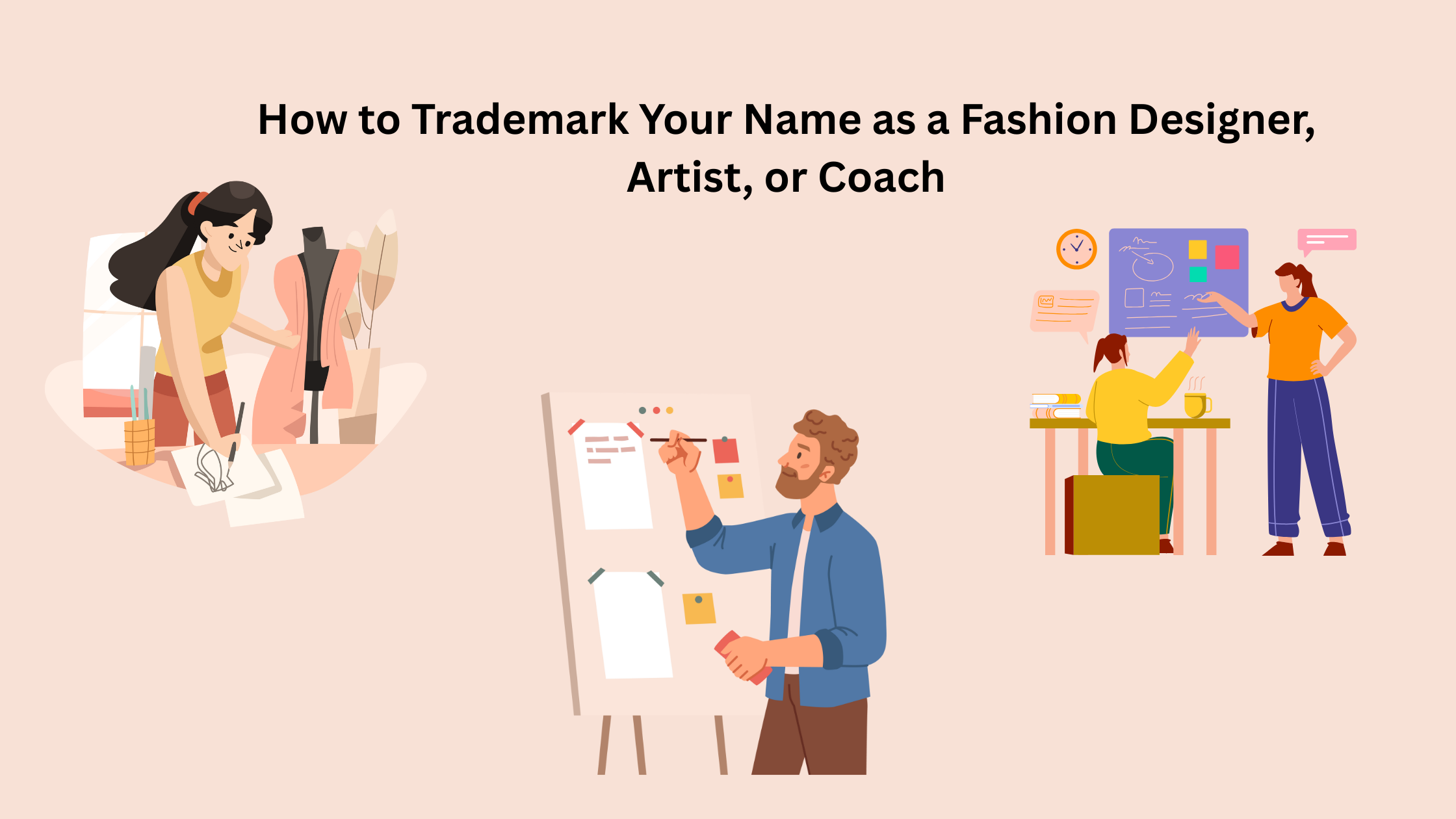 How to Trademark Your Name as a Fashion Designer, Artist, or Coach